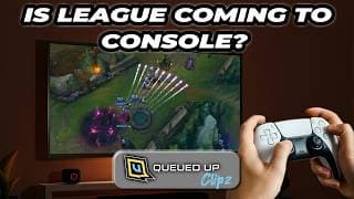Will Controller Support Bring League To Consoles? | Queued Up