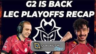 G2 Are Back & Chaos In LEC Playoffs Opening Round! | Queued Up