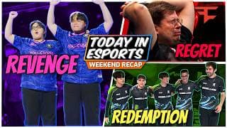 Revenge, Redemption, and Regret: A Weekend of Drama in Esports